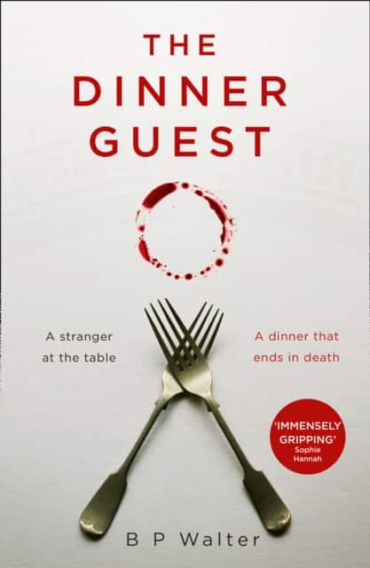 The Dinner Guest av B P Walter