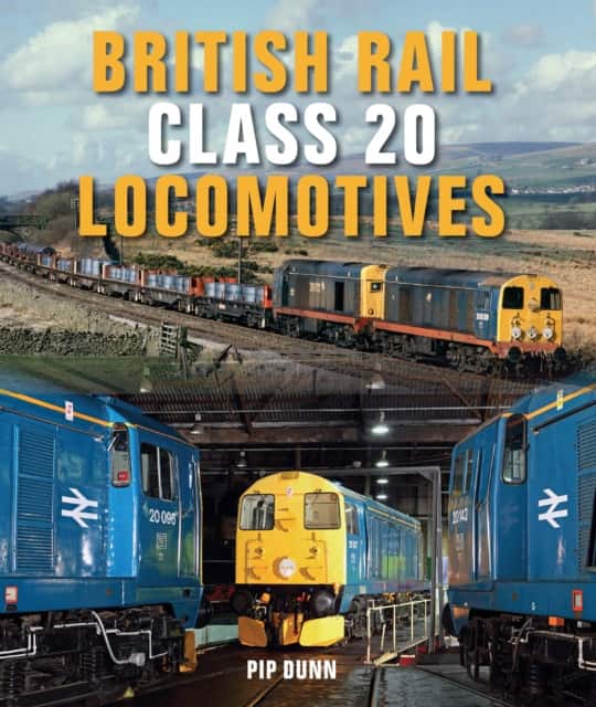 British Rail Class 20 Locomotives av Pip Dunn