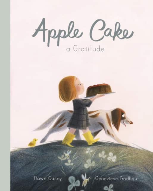 Apple Cake: A Gratitude av Dawn Casey