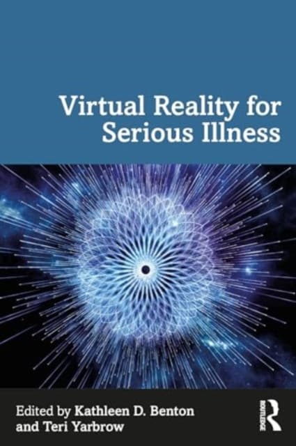 Virtual Reality for Serious Illness
