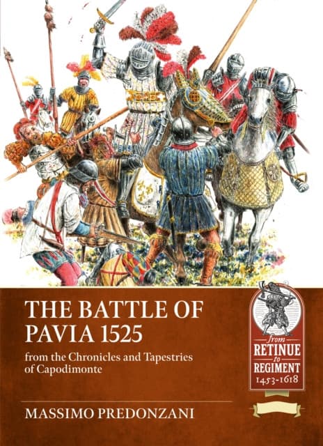 The Battle of Pavia 1525