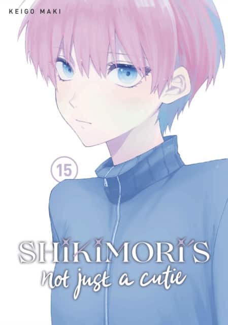 Shikimori's Not Just a Cutie 15 av Keigo Maki