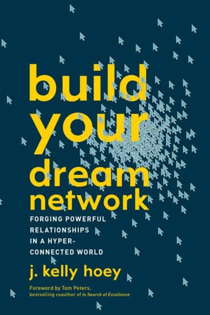 Build Your Dream Network av J. Kelly Hoey