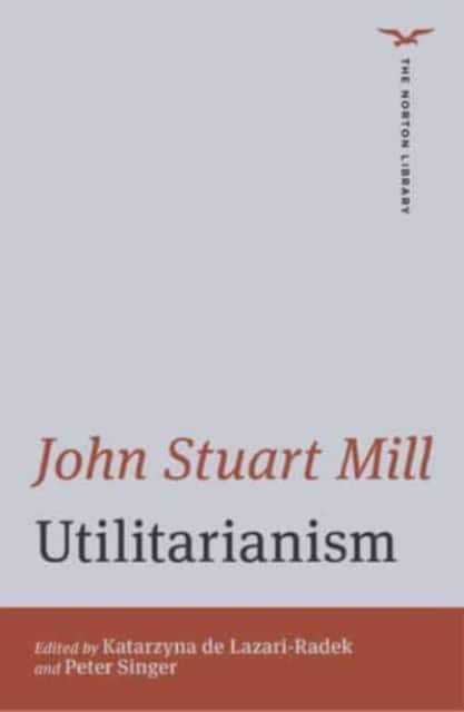 Utilitarianism – Norton Library av John Stuart Mill