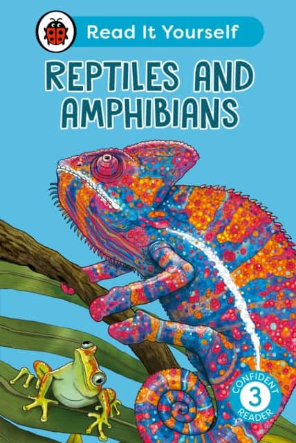 Reptiles and Amphibians: Read It Yourself - Level 3 Confident Reader av Ladybird