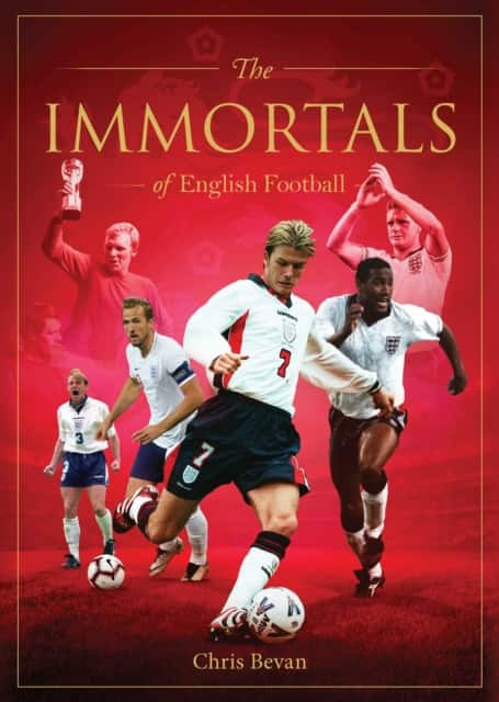 Immortals of English Football av Chris Bevan