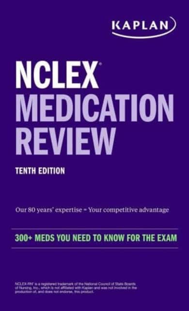 NCLEX Medication Review: 300+ Meds You Need to Know for the Exam av Kaplan Nursing