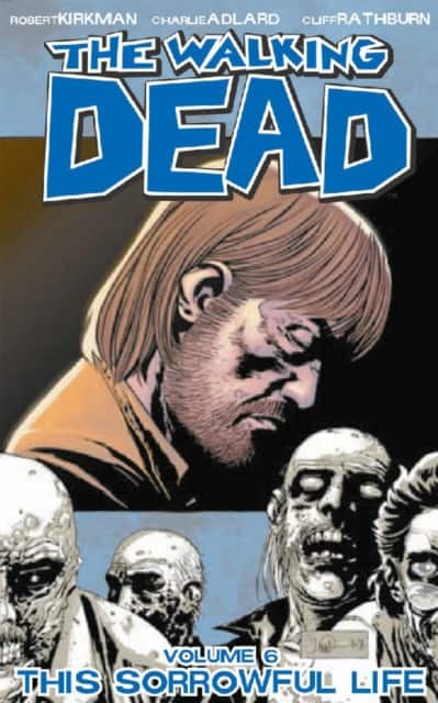 Walking Dead Volume 6: This Sorrowful Life av Robert Kirkman