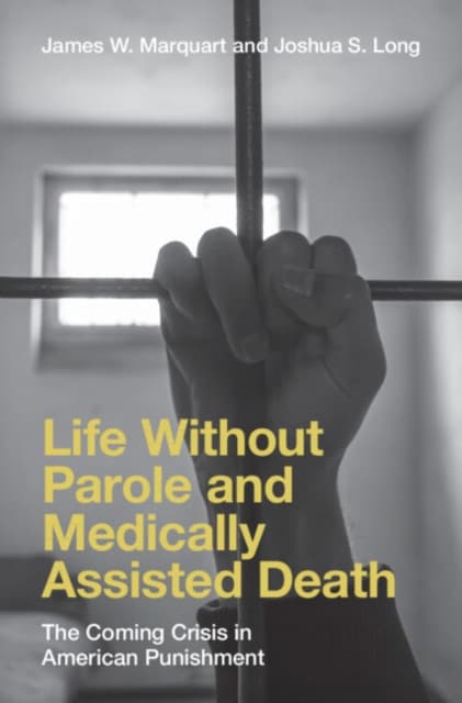 Life Without Parole and Medically Assisted Death