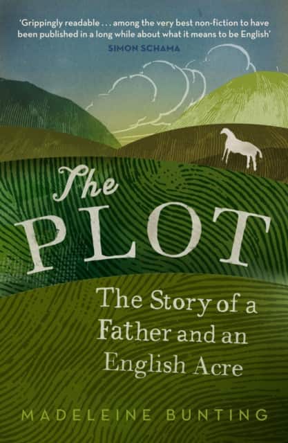 The Plot av Madeleine Bunting