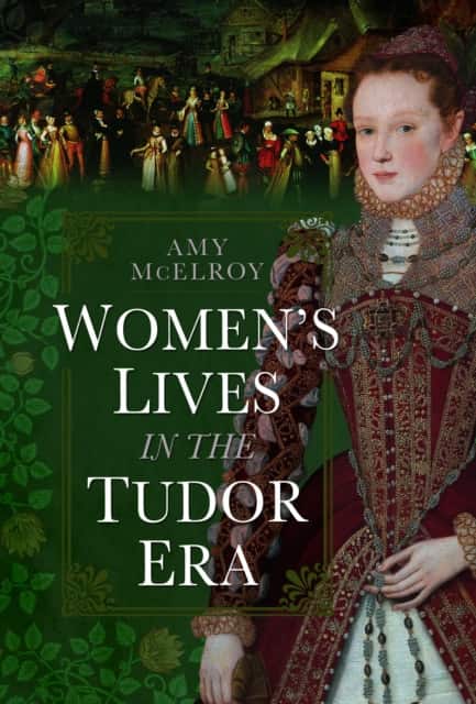 Women's Lives in the Tudor Era av Amy McElroy