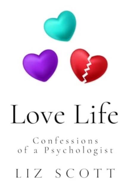 Love Life: Confessions of a Psychologist av Liz Scott