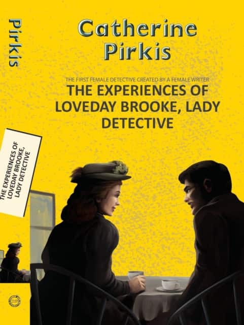 The Experiences of Loveday Brooke, Lady Detective av Catherine Louisa Pirkis