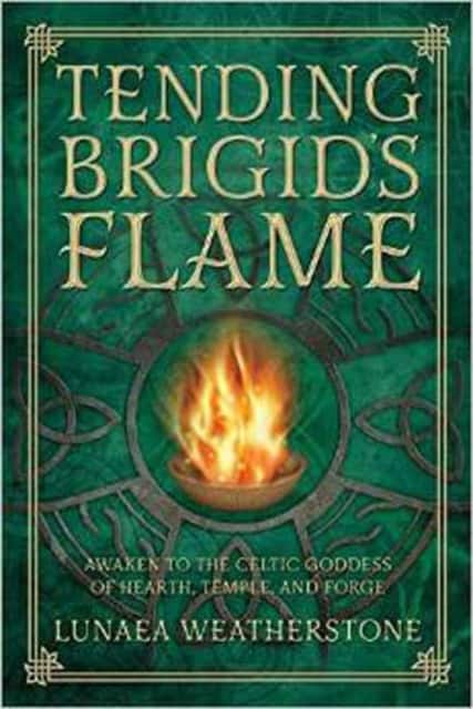 Tending Brigid's Flame av Lunaea Weatherstone