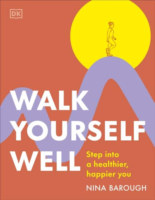 Walk Yourself Well av Nina Barough
