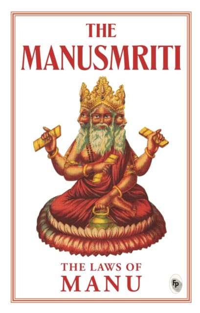 Manusmriti: The Laws of Manu, The