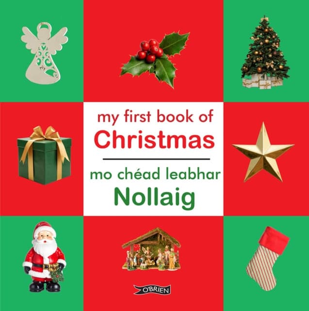 My First Book of Christmas/Mo Chead Leabhar Nollag