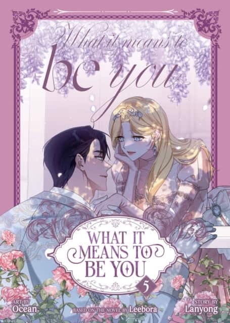 What it Means to Be You (Comic) Vol. 5 av Leebora