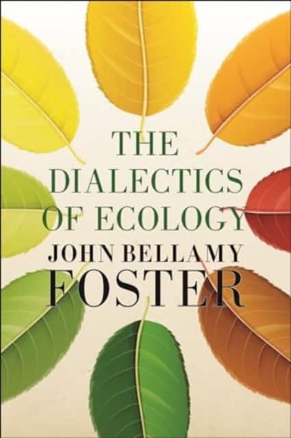 The Dialectics of Ecology av John Bellamy Foster
