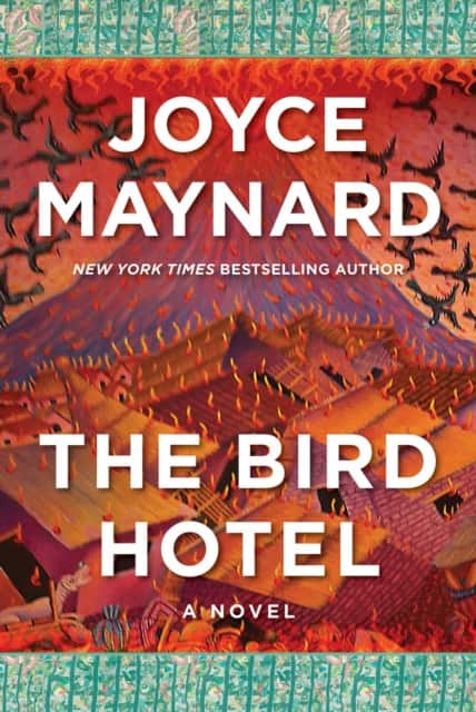The Bird Hotel av Joyce Maynard