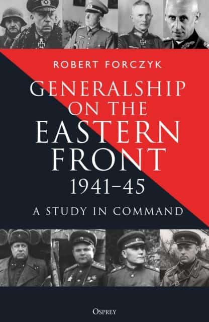 Generalship on the Eastern Front, 1941–45 av Robert Forczyk