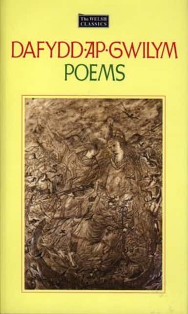 The Welsh Classics Series:1. Dafydd Ap Gwilym - Poems av Dafydd ap Gwilym