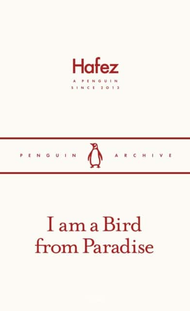 I am a Bird from Paradise av Hafez
