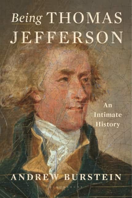 Being Thomas Jefferson av Andrew Burstein