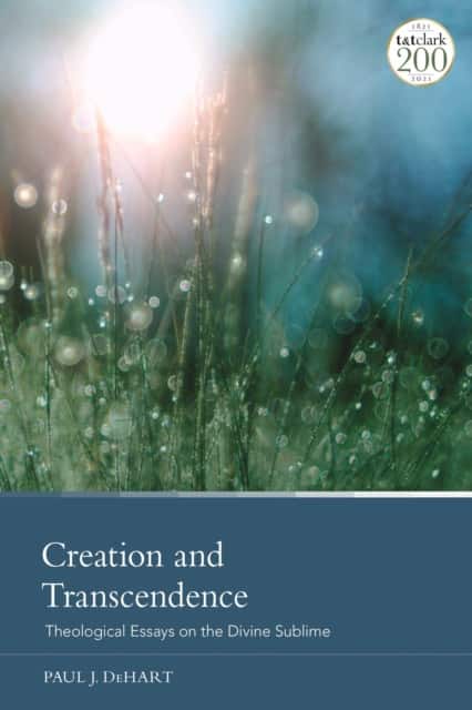 Creation and Transcendence av Professor Paul J. DeHart