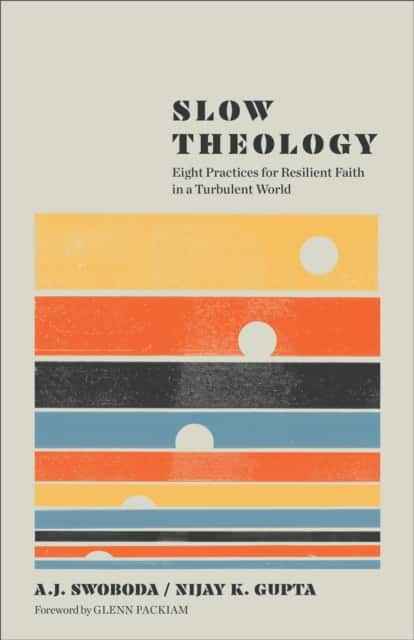 Slow Theology av A J Swoboda