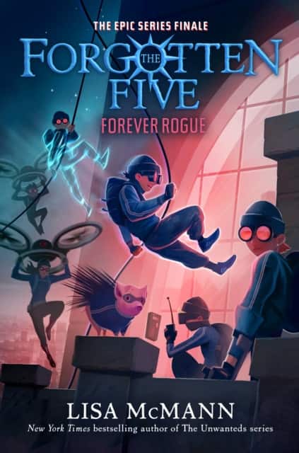 Forever Rogue (The Forgotten Five, Book 7) av Lisa McMann