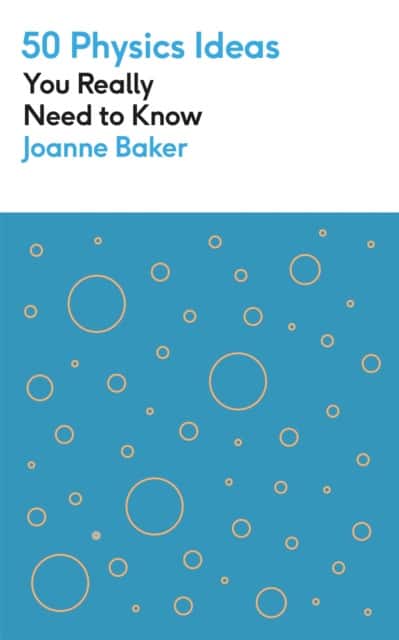 50 Physics Ideas You Really Need to Know av Joanne Baker