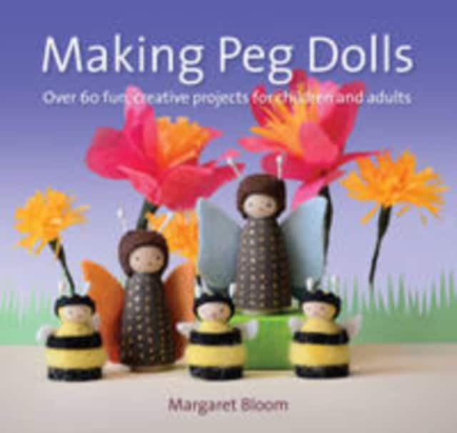 Making Peg Dolls av Margaret Bloom