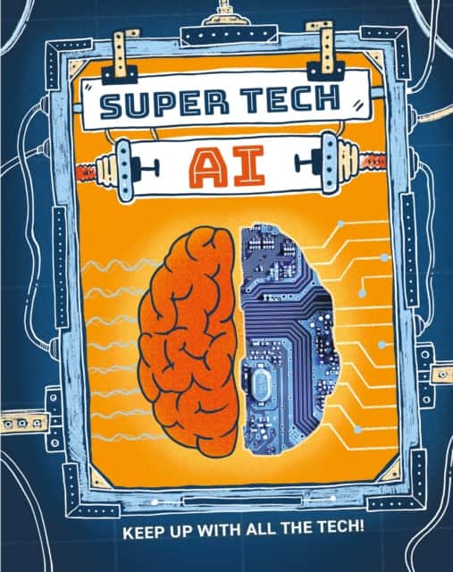 Super Tech: AI av Clive Gifford