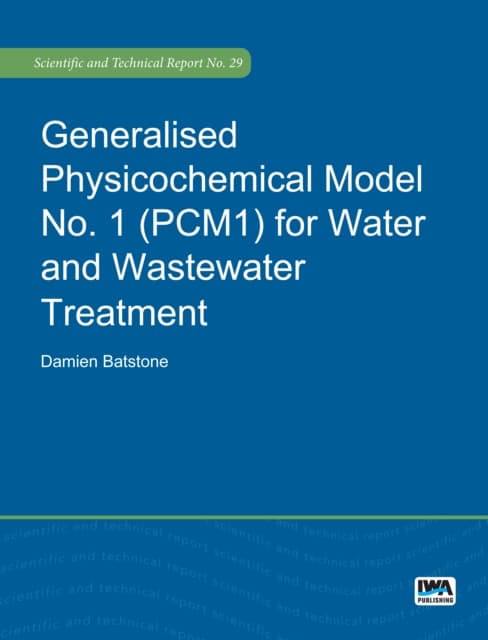 Generalised Physicochemical Model - PCM for Wastewater Processes