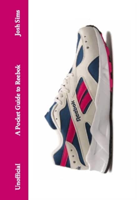 A Pocket Guide to Reebok av Josh Sims