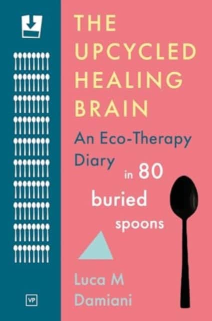 The Upcycled Healing Brain av Luca M Damiani