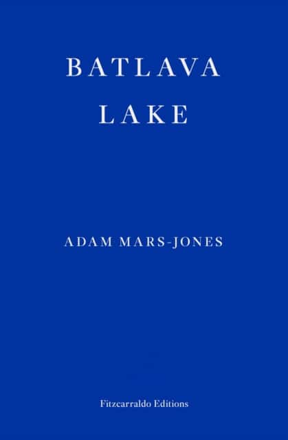 Batlava Lake av Adam Mars-Jones