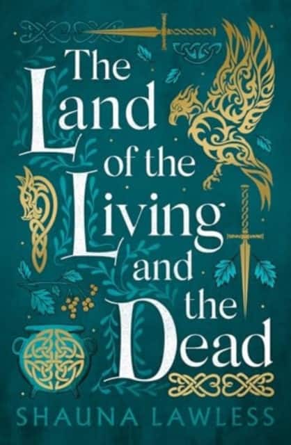 The Land of the Living and the Dead av Shauna Lawless