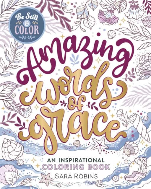 Be Still & Color Amazing Words of Grace av Sara Robins
