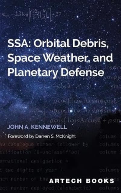 SSA: Orbital Debris, Space Weather and Planetary Defense