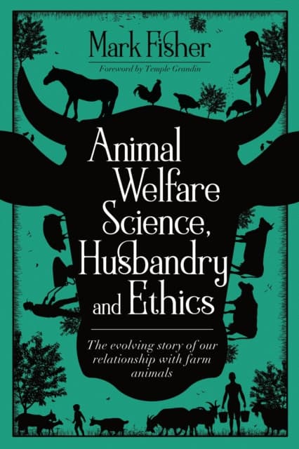 Animal Welfare Science, Husbandry and Ethics