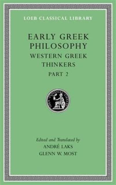Early Greek Philosophy, Volume V – Western Greek Thinkers, Part 2 L528