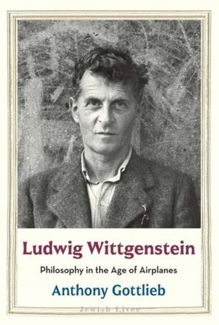 Ludwig Wittgenstein – Philosophy in the Age of Airplanes