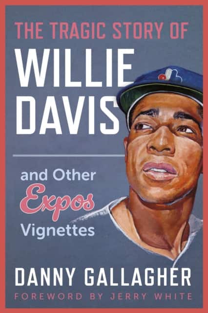 The Tragic Story of Willie Davis av Danny Gallagher