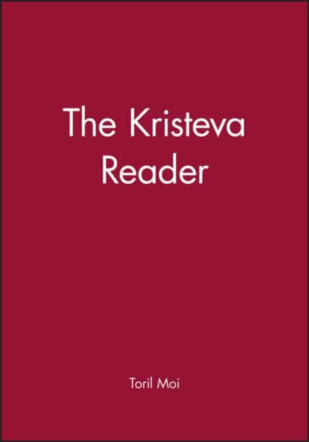 The Kristeva Reader av Toril Moi