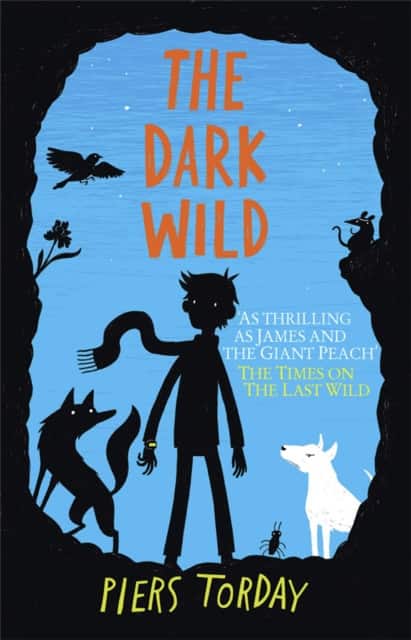 The Last Wild Trilogy: The Dark Wild av Piers Torday