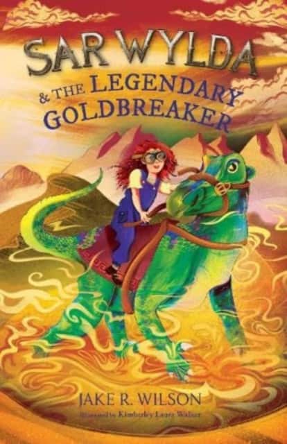 Sar Wylda and the Legendary Goldbreaker av Jake R.Wilson