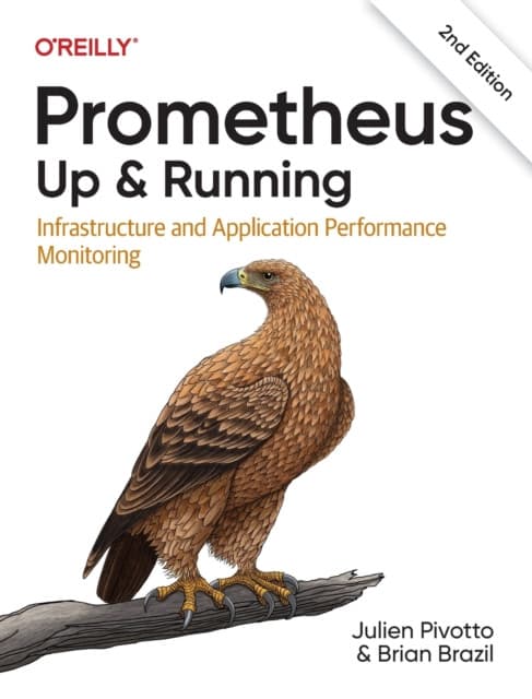 Prometheus – Up & Running, 2nd Edition
