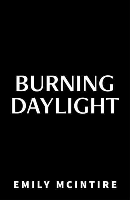 Burning Daylight